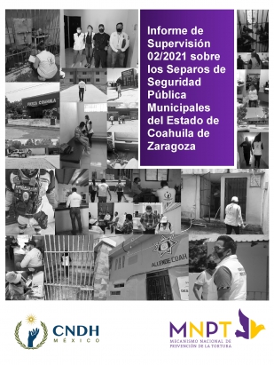 Informe de Supervisión 02/2021 del MNPT sobre los Separos de Seguridad Pública Municipales del Estado de Coahuila de Zaragoza
