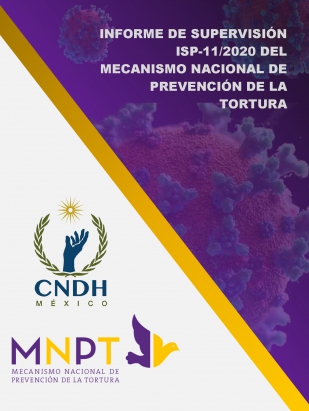 Informe de Supervisión ISP-11/2020 del MNPT sobre las medidas de prevención adoptadas por las Fiscalías y las Procuradurías Generales de Justicia de los Estados y de la Ciudad de México respecto a la COVID-19