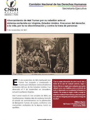 Ahorcamiento de Nat Turner por su rebelión ante el sistema esclavista en Virginia, Estados Unidos. Precursor del derecho a la vida, por la no discriminación y contra la trata de personas