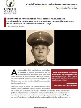 Nacimiento de Amelio Robles Ávila, coronel revolucionario considerado la primera persona transgénero reconocida, precursor de los derechos de la comunidad LGBTTTIQ+