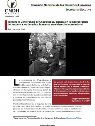 Termina la Conferencia de Chapultepec, pionera en la incorporación del respeto a los derechos humanos en el derecho internacional