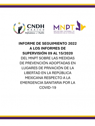 Informe de Seguimiento a los Informes de Supervisión 09 al 15/2020 del MNPT sobre las medidas de prevención adoptadas en lugares de privación de la libertad en la República Mexicana respecto a la emergencia sanitaria por la COVID-19