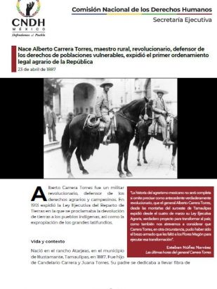Nace Alberto Carrera Torres, maestro rural, revolucionario, defensor de los derechos de poblaciones vulnerables, expidió el primer ordenamiento legal agrario de la República