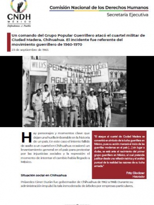 Un comando del Grupo Popular Guerrillero atacó el cuartel militar de Ciudad Madera, Chihuahua. El incidente fue referente del movimiento guerrillero de 1960-1970