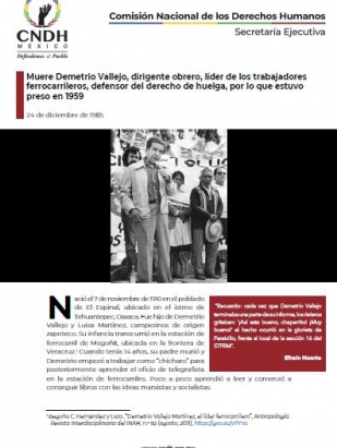 Muere Demetrio Vallejo, dirigente obrero, líder de los trabajadores ferrocarrileros, defensor del derecho de huelga, por lo que estuvo preso en 1959