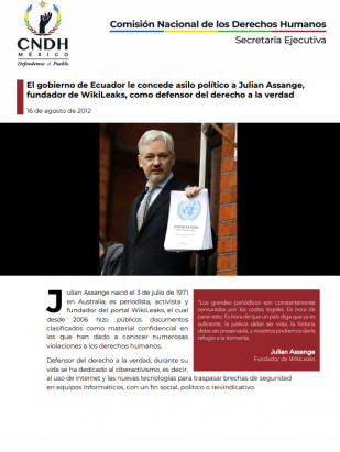 El gobierno de Ecuador le concede asilo político a Julian Assange,  fundador de WikiLeaks, como defensor del derecho a la verdad