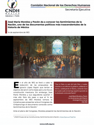 José María Morelos y Pavón da a conocer los Sentimientos de la Nación, uno de los documentos políticos más trascendentales de la historia de México