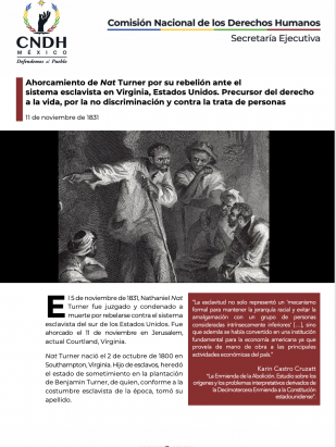 Ahorcamiento de Nat Turner por su rebelión ante el sistema esclavista en Virginia, Estados Unidos. Precursor del derecho a la vida, por la no discriminación y contra la trata de personas
