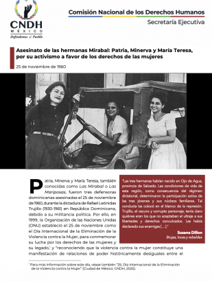 Asesinato de las hermanas Mirabal: Patria, Minerva y María Teresa, por su activismo a favor de los derechos de las mujeres