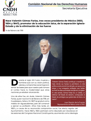 Nace Valentín Gómez Farías, tres veces presidente de México (1833, 1834 y 1847), promotor de la educación laica, de la separación Iglesia- Estado y de la eliminación de los fueros