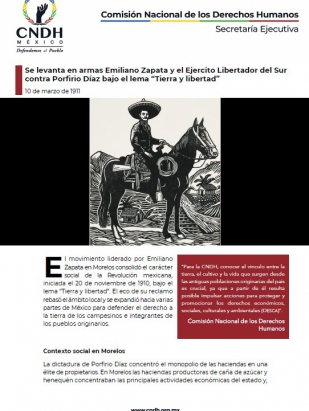 Se levanta en armas Emiliano Zapata y el Ejercito Libertador del Sur contra Porfirio Díaz bajo el lema “Tierra y libertad”