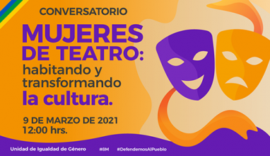 Conversatorio Mujeres de teatro: habitando y transformado la cultura