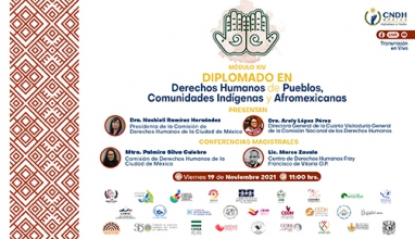 Diplomado en DH de Pueblos Comunidades Indígenas y Afromexicanas