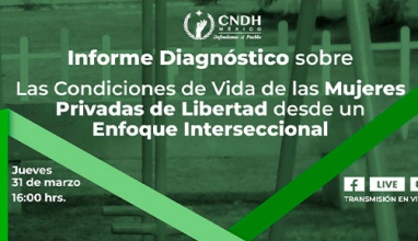 Informe Diagnóstico sobre las Condiciones de Vida de las Mujeres Privadas de Libertad desde un Enfoque Interseccional