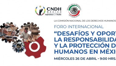 Foro Desafíos y oportunidades: La responsabilidad empresarial y la protección de #DDHH en México