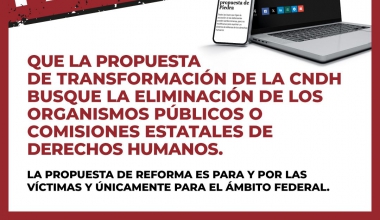 Falso que CNDH busque eliminación de Órganos Autónomos